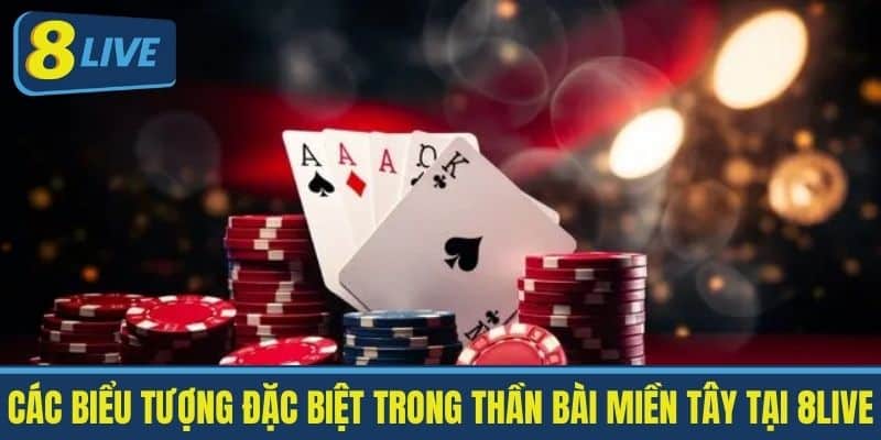 Các Biểu Tượng Đặc Biệt Trong Thần Bài Miền Tây Tại 8Live