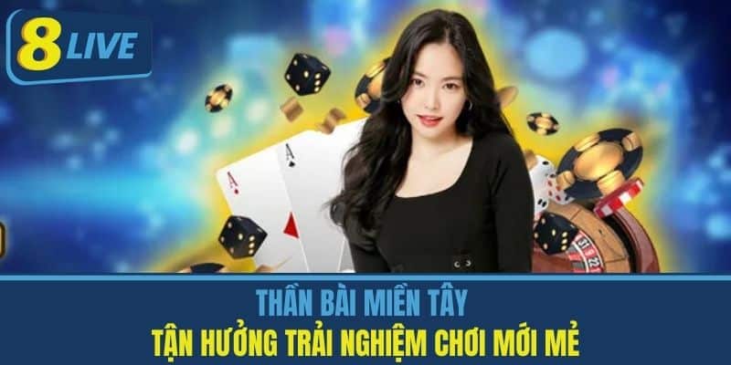 Thần Bài Miền Tây